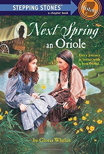 Gloria Whelan/Next Spring an Oriole