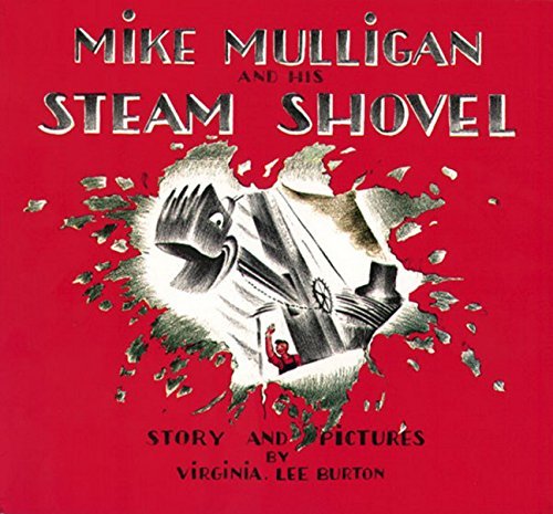 Virginia Lee Burton/Mike Mulligan and His Steam Shovel@0060 EDITION;Anniversary
