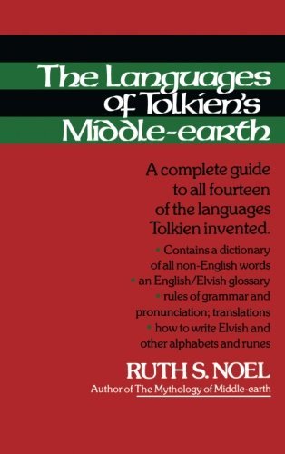 Ruth S. Noel/Languages Of Tolkien's Middle-Earth,The@A Complete Guide To All Fourteen Of The Languages