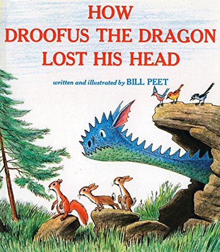 Bill Peet/How Droofus the Dragon Lost His Head