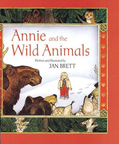 Jan Brett/Annie and the Wild Animals