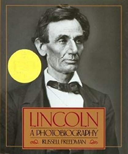 Russell Freedman/Lincoln@ A Photobiography