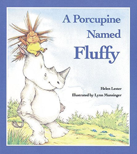 Helen Lester/A Porcupine Named Fluffy