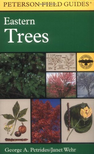 Roger Tory Peterson A Field Guide To Eastern Trees Eastern United States And Canada Including The M 0002 Edition;expanded 
