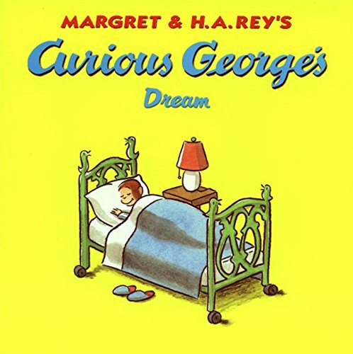 Margret Rey/Curious George's Dream