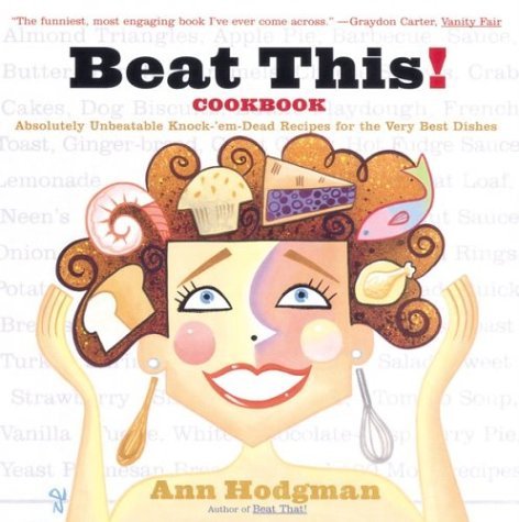 Ann Hodgman/Beat This! Cookbook