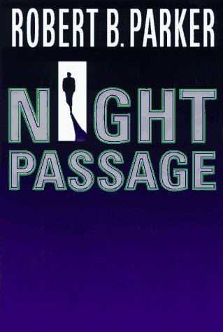 Robert B. Parker/Night Passage