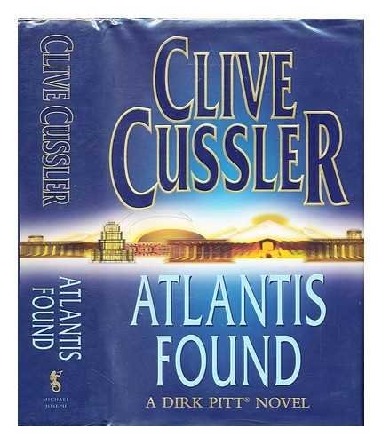Clive Cussler/Atlantis Found (Dirk Pitt Novel)