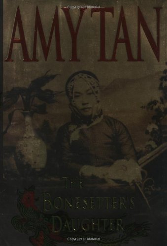 Amy Tan The Bonesetter's Daughter 
