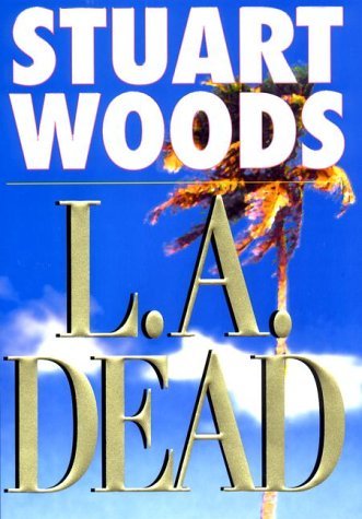 Stuart Woods/L.A. Dead