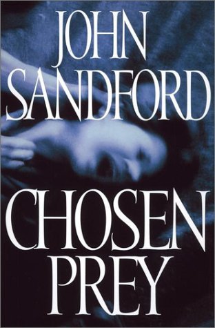 John Sandford/Chosen Prey@Lucas Davenport Mysteries