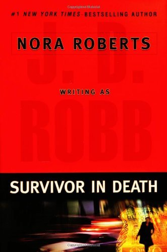 J. D. Robb/Survivor In Death