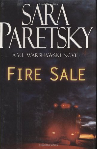 PARETSKY,SARA/FIRE SALE (V.I. WARSHAWSKI NOVELS)