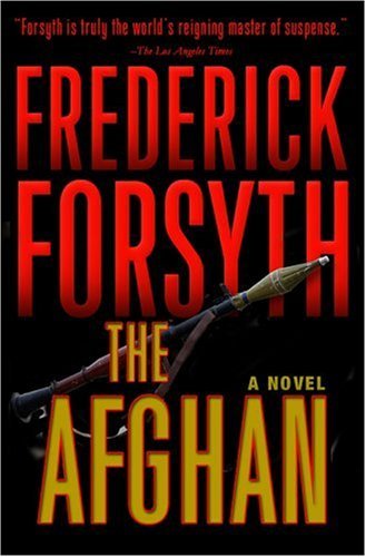 FREDERICK FORSYTH/THE AFGHAN
