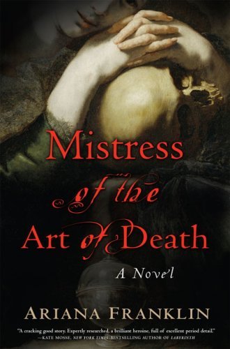 Ariana Franklin/Mistress Of The Art Of Death