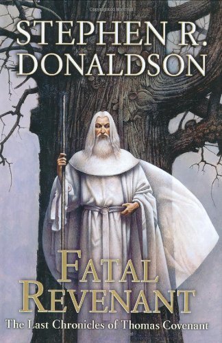Stephen R. Donaldson Fatal Revenant Last Chronicles Of Thomas Covenant Book 2 Fatal Revenant 