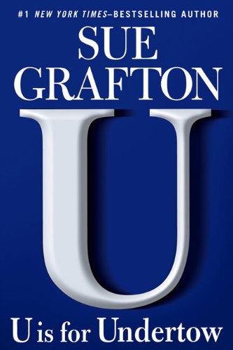 Sue Grafton/U Is For Undertow