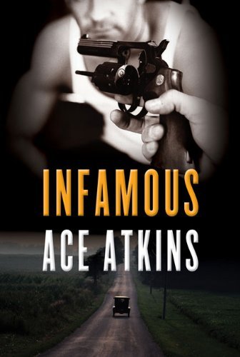 Ace Atkins/Infamous