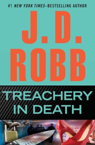 J. D. Robb/Treachery In Death