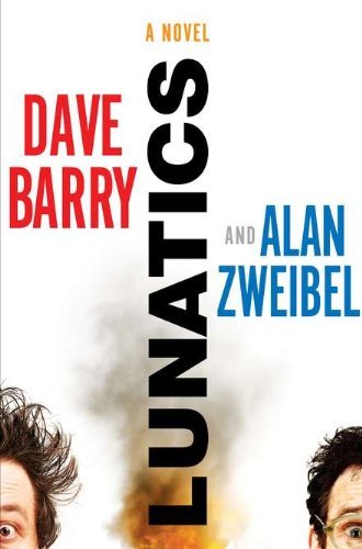 Dave Barry/Lunatics
