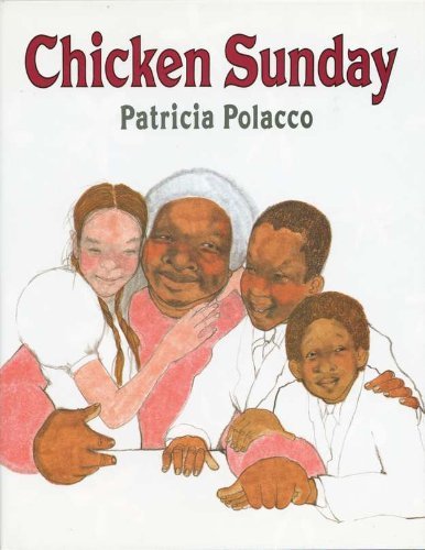 Patricia Polacco/Chicken Sunday