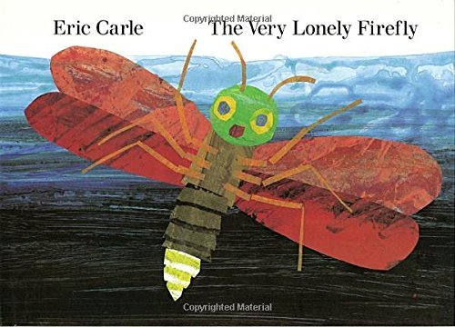 Eric Carle/The Very Lonely Firefly