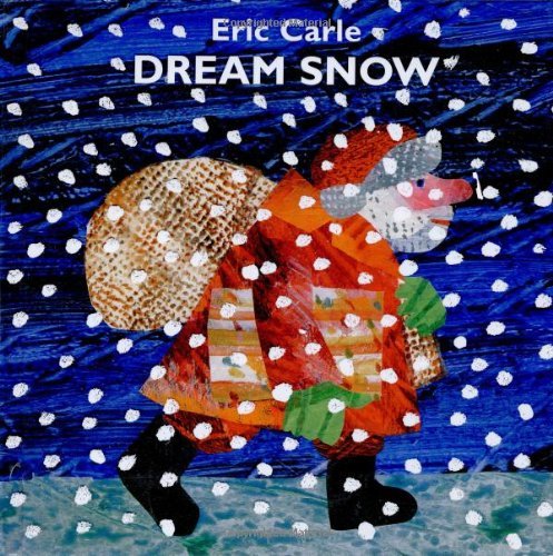 Eric Carle/Dream Snow