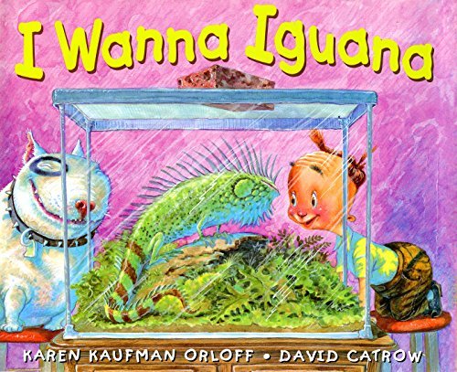 Karen Kaufman Orloff/I Wanna Iguana