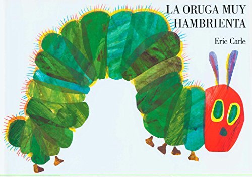 Eric Carle/La Oruga Muy Hambrienta@Board Book@The Very Hungry Caterpillar