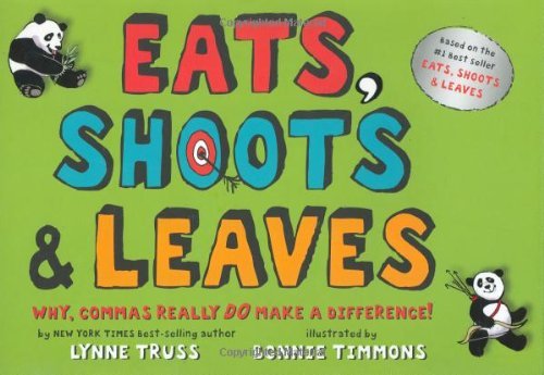 Lynne Truss/Eats, Shoots & Leaves@ Why, Commas Really Do Make a Difference!