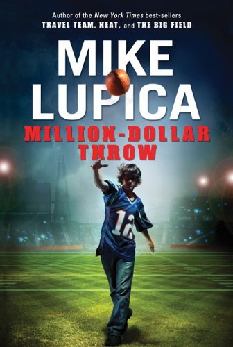 Mike Lupica/Million-Dollar Throw