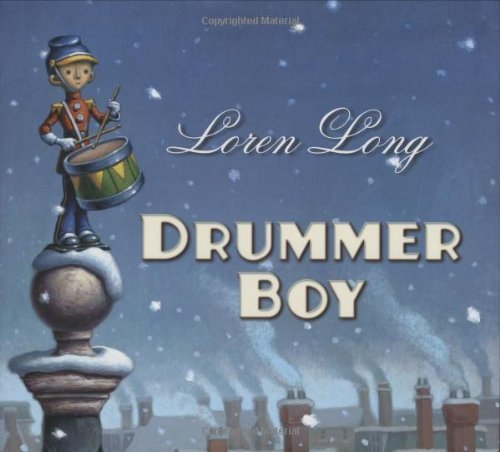 Loren Long Drummer Boy 