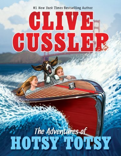 Clive Cussler/Adventures Of Hotsy Totsy,The