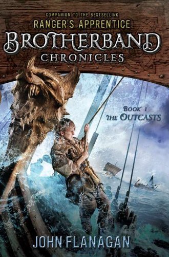 John Flanagan/Outcasts,The@Ranger's Apprentice: Brotherband Chronicles