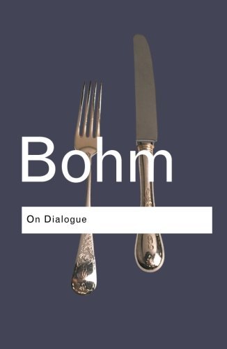 David Bohm/On Dialogue@0002 EDITION;