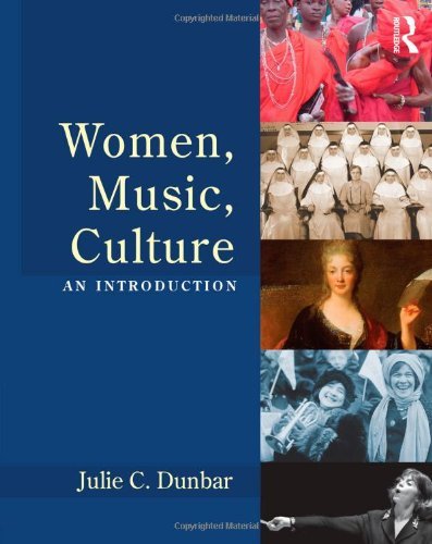 Julie C. Dunbar Women Music Culture An Introduction [with CD (audio)] 