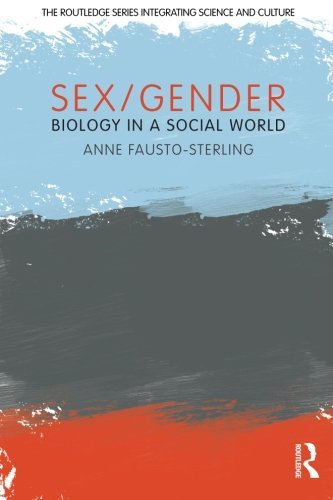 Anne Fausto-Sterling/Sex/Gender
