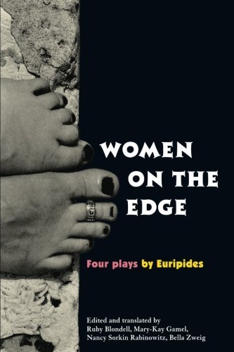 Ruby Blondell/Women on the Edge@ Four Plays by Euripides