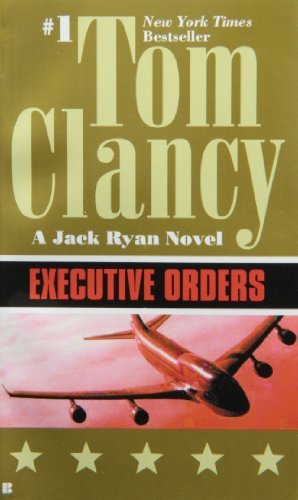 Tom Clancy/Executive Orders