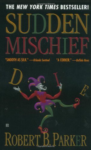 Robert B. Parker/Sudden Mischief@Reprint