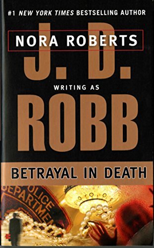 J. D. Robb/Betrayal in Death