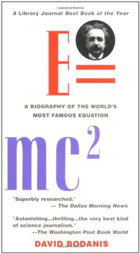 David Bodanis/E=mc2@ A Biography of the World's Most Famous Equation
