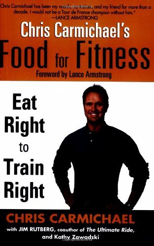 Chris Carmichael/Chris Carmichael's Food for Fitness@ Eat Right to Train Right