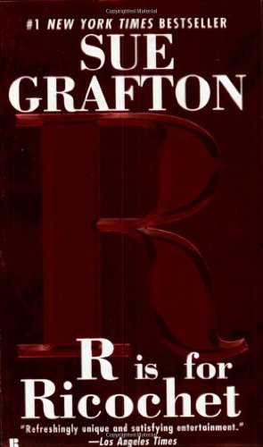 Sue Grafton/R Is for Ricochet@ A Kinsey Millhone Novel