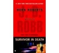 J. D. Robb/Survivor In Death