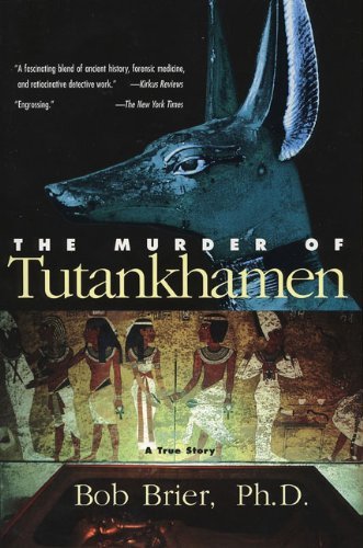 Bob Brier/Murder Of Tutankhamen,The@A True Story