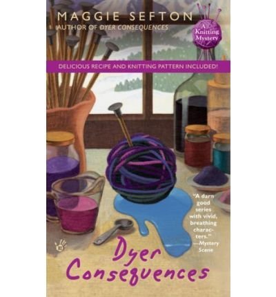 Maggie Sefton/Dyer Consequences