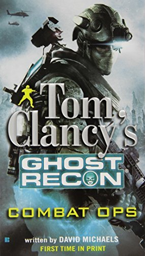 David Michaels/Tom Clancy's Ghost Recon@ Combat Ops