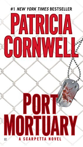 Patricia Cornwell/Port Mortuary@ Scarpetta (Book 18)