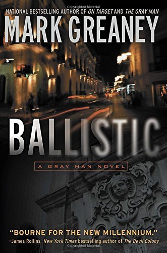 Mark Greaney/Ballistic